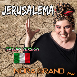 ดาวน์โหลดและฟังเพลง Jerusalema (Italian Version) พร้อมเนื้อเพลงจาก Nora Grand