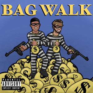 Album Bag Walk (Explicit) from Rag3city Huna