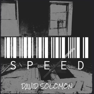 Listen to Speed song with lyrics from David Solomon