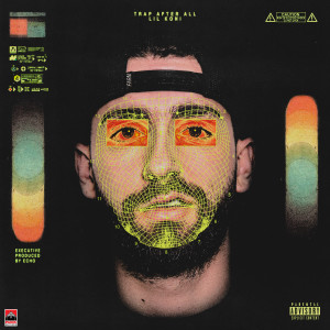 Album TRAP AFTER ALL (Explicit) from Lil Koni