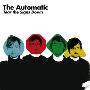 The Automatic的專輯Tear The Signs Down