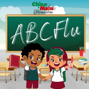 收聽Chico e Malu (Fluniverso)的Abc Flu歌詞歌曲