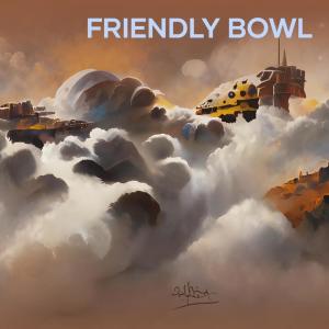 Dengarkan lagu Friendly Bowl nyanyian MUHAMMAD HOTMATUA dengan lirik