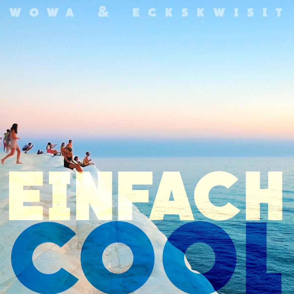 Einfach Cool(feat. eckskwisit)
