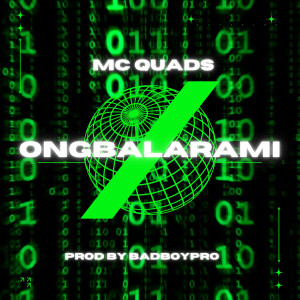 收聽Mc Quads的Ongbalarami歌詞歌曲