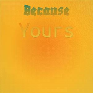 อัลบัม Because Yours ศิลปิน Various