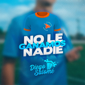 อัลบัม No Le Ganamos A Nadie ศิลปิน Diego Salomé