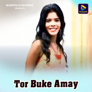 收听Samir Kumar的Tor Buke Amay歌词歌曲