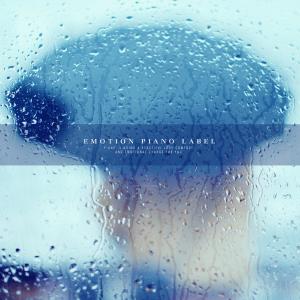 อัลบัม Sad Piano Music Collection To Listen With The Rain (Nature Ver.) ศิลปิน Various Artists