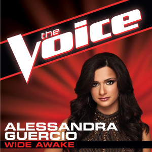 ดาวน์โหลดและฟังเพลง Wide Awake (The Voice Performance) พร้อมเนื้อเพลงจาก Alessandra Guercio