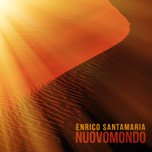 Enrico Santamaria的專輯Nuovomondo