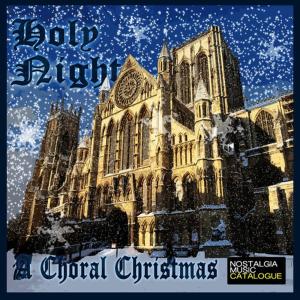 อัลบัม Holy Night, A Choral Christmas ศิลปิน The Temple Church Choir