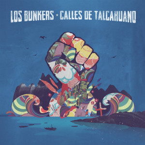 อัลบัม Calles de Talcahuano ศิลปิน Los Bunkers
