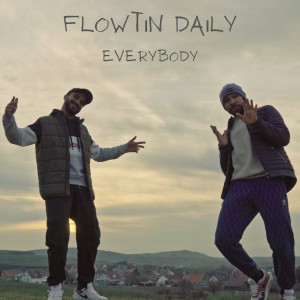 Dengarkan lagu Everybody nyanyian Flowtin Daily dengan lirik