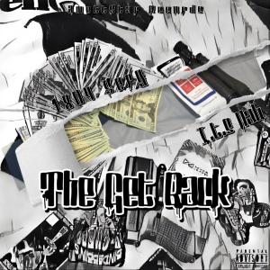 ดาวน์โหลดและฟังเพลง The Get Back (feat. Its Hab) (Explicit) พร้อมเนื้อเพลงจาก 1804 Serg