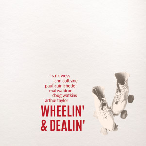 Album Wheelin' & Dealin' oleh Paul Quinichette
