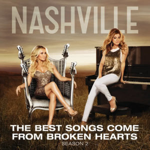 ดาวน์โหลดและฟังเพลง The Best Songs Come From Broken Hearts พร้อมเนื้อเพลงจาก Nashville Cast