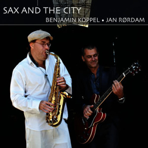อัลบัม Sax and the City ศิลปิน Jan Rørdam & Benjamin Koppel