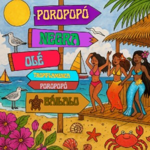 Listen to Poropopó song with lyrics from Negra