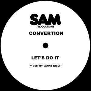 Convertion的專輯Let's Do It (Danny Krivit 7" Edit)