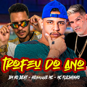 收聽Henrique Mc的Troféu do Ano歌詞歌曲
