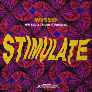 Album Stimulate (Explicit) oleh Rosalvo