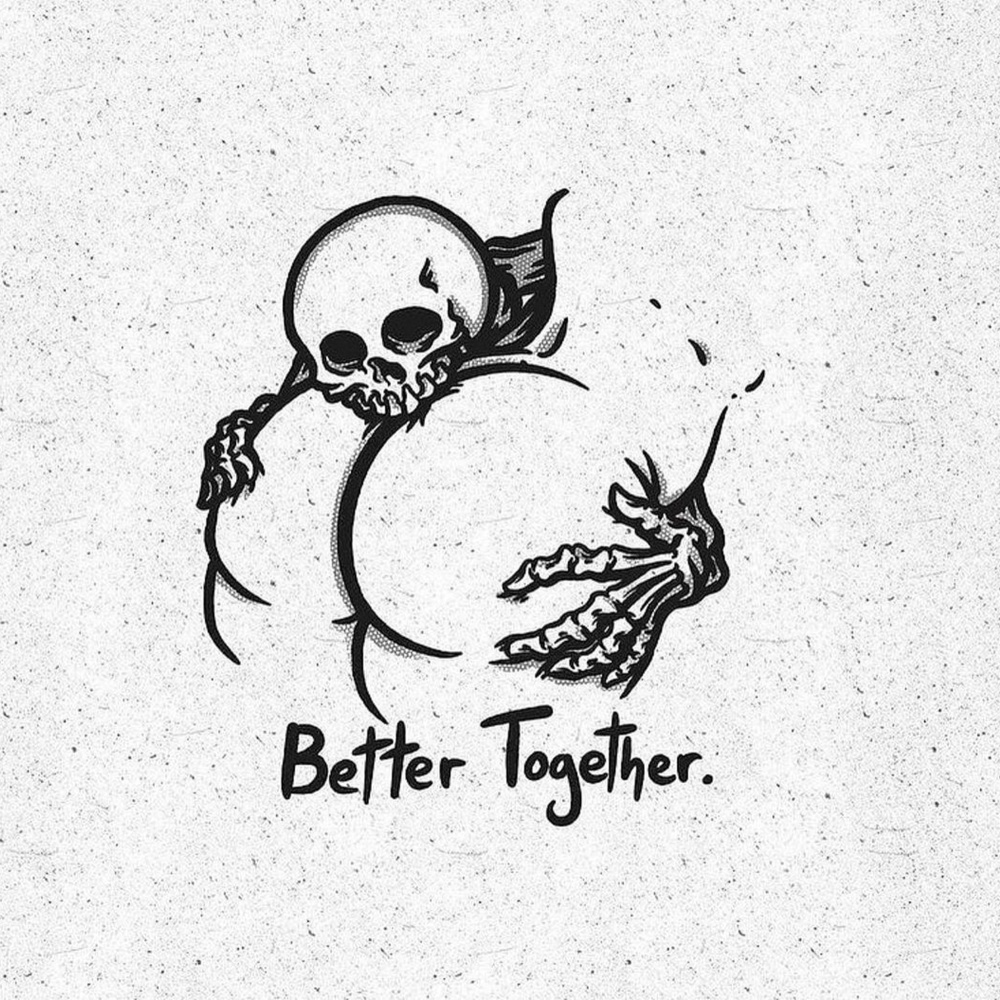 Better Together