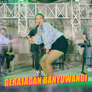 Dengarkan Gerajagan Banyuwangi lagu dari Dini Kurnia dengan lirik