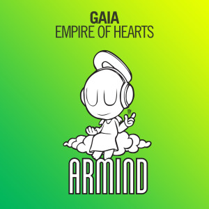 Dengarkan lagu Empire Of Hearts (Original Mix) nyanyian GAIA dengan lirik