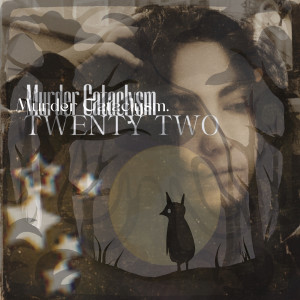 Album Murder Cataclysm. (Explicit) from Twenty Two