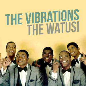 收聽The Vibrations的The Watusi歌詞歌曲
