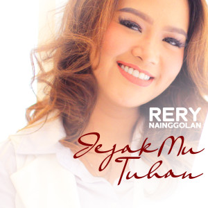 Album Jejak Mu Tuhan oleh Rery Nainggolan