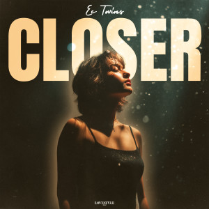 Ec Twins的專輯Closer