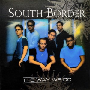 South Border的專輯The Way We Do