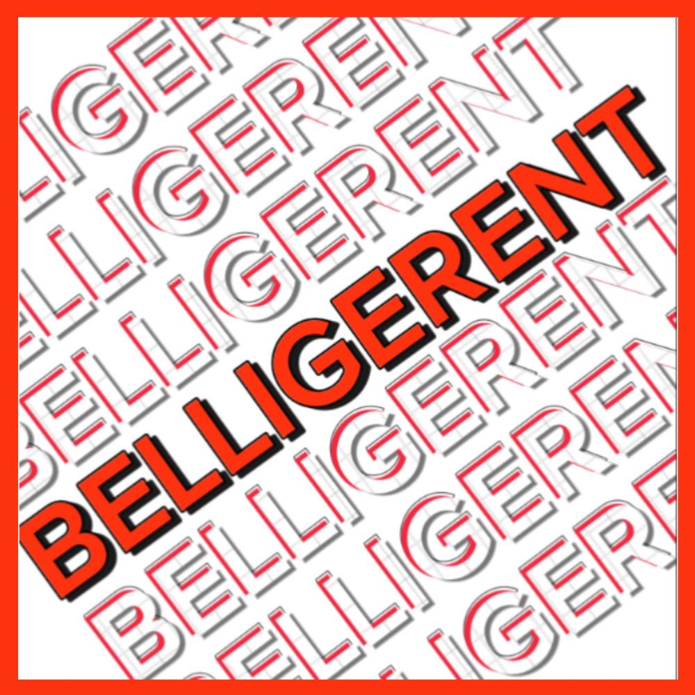 Belligerent (feat. Bizarre) (Explicit)