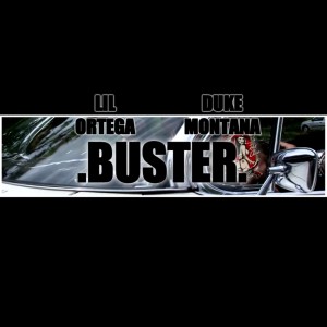 ดาวน์โหลดและฟังเพลง Buster (Explicit) พร้อมเนื้อเพลงจาก Lil Ortega