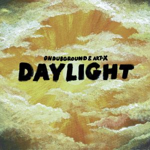 อัลบัม Daylight ศิลปิน Ondubground