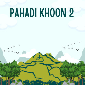 Album Pahadi Khoon 2 from 