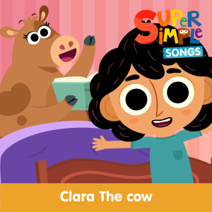Super Simple Songs的專輯Clara the Cow