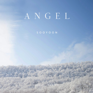 ดาวน์โหลดและฟังเพลง Angel พร้อมเนื้อเพลงจาก Sooyoon