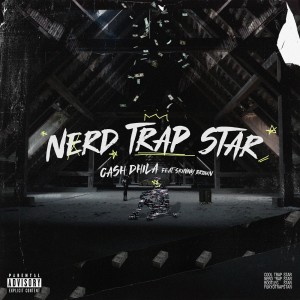 อัลบัม Nerd Trap Star ศิลปิน Cash Dhila