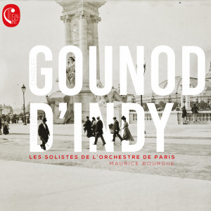 Album Gounod & d'Indy from Les Solistes de l'orchestre de Paris