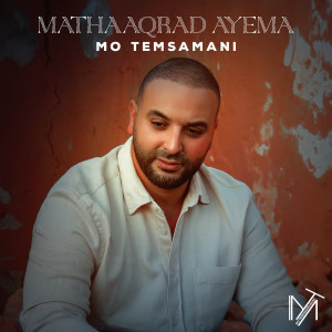Album Mathaaqrad Ayema oleh Mo Temsamani