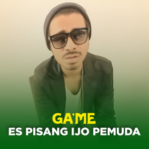 Album ES PISANG IJO PEMUDA from Ga'me
