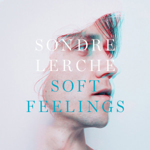 Album Soft Feelings from Sondre Lerche
