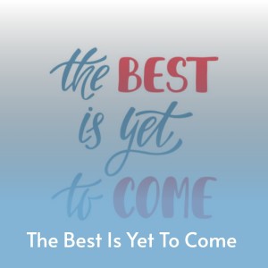 ดาวน์โหลดและฟังเพลง The Best Is yet To Come พร้อมเนื้อเพลงจาก Chaka Khan