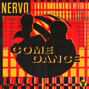 NERVO的專輯Come Dance