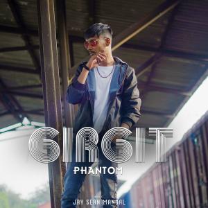 Listen to Girgit song with lyrics from Phantom（欧美）