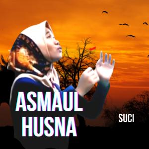 Dengarkan Asmaul Husna 99 Names Of Allah lagu dari Suci dengan lirik
