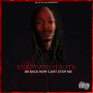 Album Im Back Now (You Can't Stop) (Explicit) from CheddaThaTruth